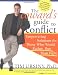 The Coward's Guide to Conflict: Empowering Solutions for Those Who Would Rather Run Than Fight