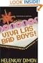 Viva Las Bad Boys!