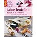 Laine feutr�e : bijoux et accessoires