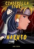 NARUTO: SINDERELLA STORY (English Edition)