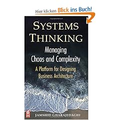 Systems Thinking: Managing Chaos and Complexity - A Platform for Designing Business Architecture