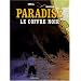 Paradise, Tome 4 : Le coffre noir