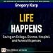 Books : Life Happens: Saving on College, Divorce, Hospital, and Funeral Expenses