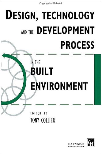 Design, Technology and the Development Process in the Built Environment (Built Environment Series of Textbooks)