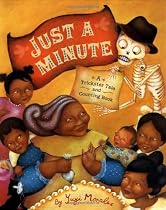Just a Minute: A Trickster Tale & Counting Book