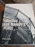 Looking for Mandy's place : an epic millennium poem