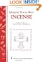 Making Your Own Incense: Storey Country Wisdom Bulletin A-226