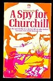 A spy for Churchill