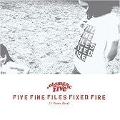 FIVE FINE FILES FIXED FIRE(5 Years Best)(初回限定DVD付)