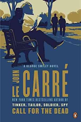 [Call for the Dead: A George Smiley Novel] (By: John Le Carré) [published: October, 2012]