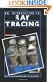 An Introduction to Ray Tracing (The Morgan Kaufmann Series in Computer Graphics)