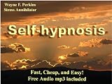 Self-hypnosis: Fast, Cheap, and Easy