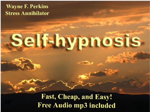 Self-hypnosis: Fast, Cheap, and Easy