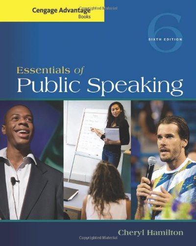 By Cheryl Hamilton Cengage Advantage Series: Essentials of Public Speaking (Cengage Advantage Books) (6th Edition)