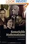 Remarkable Mathematicians: From Euler to von Neumann (Spectrum Series)