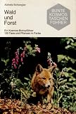 Produkt-Bild: Wald und Forst. 120 Tiere u. Pflanzen in Farbe