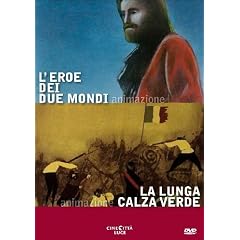 L'Eroe Dei Due Mondi / La Lunga Calza Verde