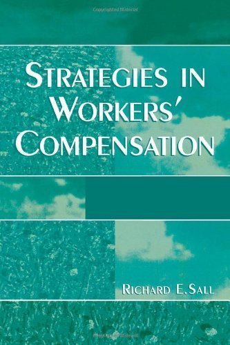 Strategies in Workers' Compensation by Sall, Richard E. published by Hamilton Books (2004)