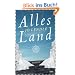 Alles Land: Roman