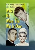  : Wake Me When the War is Over (DVD) Comedy (1969) 74 Minutes ~ Starring  Ken Berry, Eva Gabor, Werner Klemperer ~ Director - Gene Nelson
