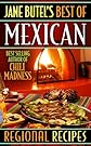 Jane Butel's Best of Mexican Regional Recipes