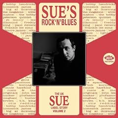 The UK Sue Label Story Vol.2: Sue's Rock 'n' Blues