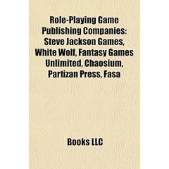 Role-Playing Game Publishing Companies: Steve Jackson Games, White Wolf, Fantasy Games Unlimited, Chaosium, Partizan Press, Fasa