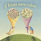 By Janet Lawler If Kisses Were Colors board book (Brdbk)