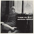 Click here to buy Come My Way by  Marianne Faithfull .
