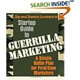 Startup Guide to Guerrilla Marketing: A Simple Battle Plan for... by Jay Conrad Levinson and Jeannie Levinson