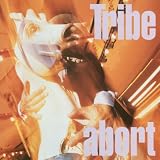 The Tribe - Abort