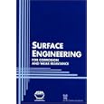 Surface Engineering for Corrosion and Wear Resistance (matsci) by J. R. Davis
