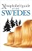 The Xenophobe's Guide to the Swedes (Xenophobe's Guides)