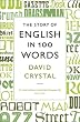 The Story of English in 100 Words