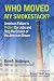 Who Moved My Smokestack?: America's Failure to Protect Our Jobs and Stop the Erosion ...