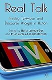 Real talk : reality television and discourse analysis in action