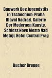 Bauwerk Des Jugendstils in Tschechien: Praha Hlavn Ndra, Galerie Der Modernen Knste, Schloss Nov Msto Nad Metuj, Hotel Central Prag - 