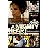 A MIGHTY HEART