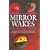 Mirror Wakes