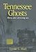 Tennessee Ghosts: They Are Among Us (Ghosts)