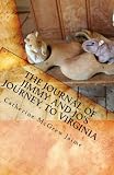 The Journal of Jimmy and Jo's Journey to Virginia: Book 4 in the Horsey and Friends Series
