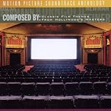 Composed By: Classic Film Themes From Hollywoods Masters - Motion Picture Soundtrack Anthology