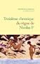 Troisi�me chronique du r�gne de Nicolas Ier