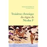 Troisi�me chronique du r�gne de Nicolas Ierpar Patrick Rambaud