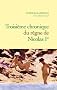 Troisi�me chronique du r�gne de Nicolas Ier