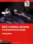 Rock Climbing Anchors: A Comprehensive Guide