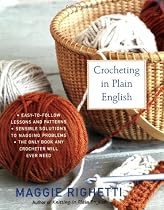 Crocheting in Plain English, Second Edition