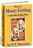 The Art Of Money Getting -  P. T. Barnum AAA+++