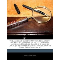 The Armchair Guide to Mystery: Edgar Allan Poe Awards, Featuring Julius Fast, IRA Levin, Jack Vance, John Ball, Dorothy Uhnak, Joe Gores, James Patte