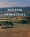 Wine Tours in the South of France